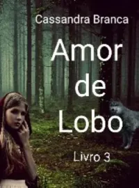 Capa do romance Amor De Lobo