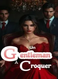 Couverture du roman Un Gentleman à Croquer