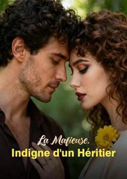 Couverture du roman La Mafieuse, Indigne d'un Héritier