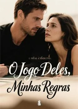 Capa do romance O Jogo Deles, Minhas Regras