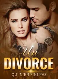 Couverture du roman Un divorce qui n'en fini pas
