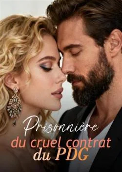 Prisonnière du cruel contrat du PDG