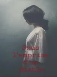 Couverture du roman Sous l'emprise d'un diable 