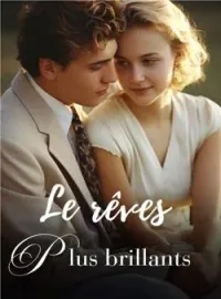 Couverture du roman  Le rêves plus brillants