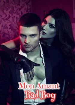 Couverture du roman Mon Amant Bad Boy