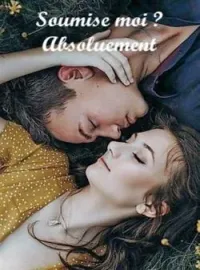 Couverture du roman Soumise moi? Absolument