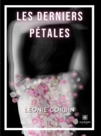 Couverture du roman Les derniers pétales