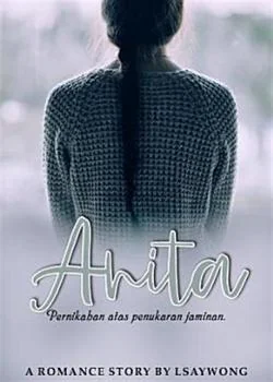 ANITA ( Pernikahan atas penukaran jaminan)