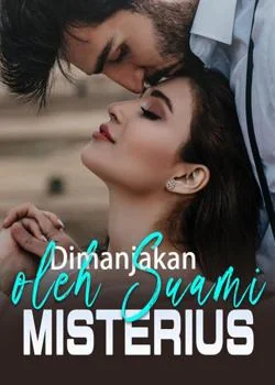 Dimanjakan oleh Suami Misterius