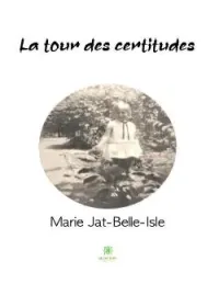 Couverture du roman La tour des certitudes