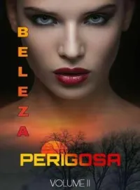 Capa do romance Beleza Perigosa 2 : Julieta e Ricardo