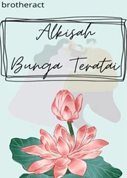 Sampul Novel Alkisah Bunga Teratai