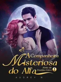 Capa do romance A Companheira Misteriosa do Alfa