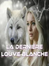 Couverture du roman La dernière louve blanche