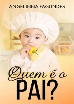 Capa do romance Quem É o Pai? 