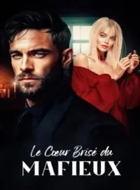 Couverture du roman Le Cœur Brisé du Mafieux