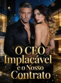 Capa do romance O CEO Implacável e O Nosso Acordo