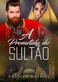 Capa do romance A PROMETIDA DO SULTÃO LIVRO 2 