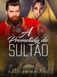 A PROMETIDA DO SULTÃO LIVRO 2