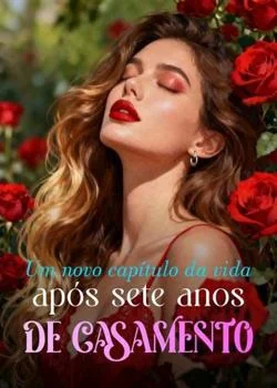 Capa do romance Um novo capítulo da vida após sete anos de casamento