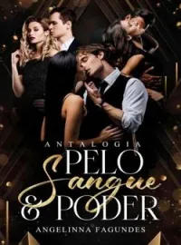 Capa do romance Antologia Pelo Sangue e Poder 
