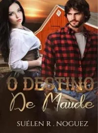 Capa do romance O destino de Maude