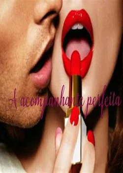 Capa do romance A acompanhante perfeita 