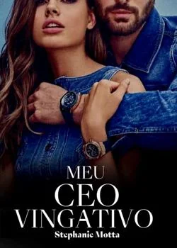 Capa do romance Meu CEO Vingativo 