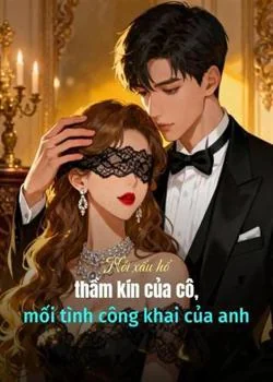 Bìa tiểu thuyết Nỗi xấu hổ thầm kín của cô, mối tình công khai của anh