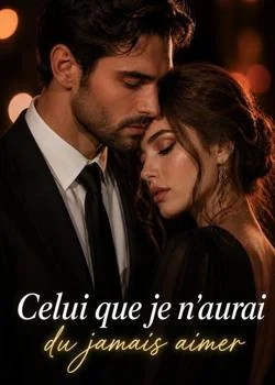 Couverture du roman Celui que je n'aurai du jamais aimer