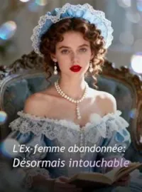 Couverture du roman L'Ex-femme abandonnée: Désormais intouchable