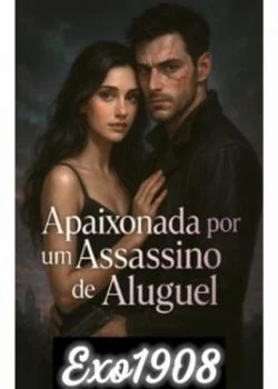Capa do romance Apaixonada por um assassino de aluguel