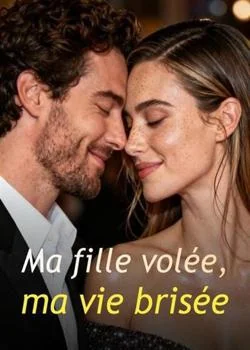Couverture du roman Ma fille volée, ma vie brisée