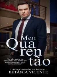 Capa do romance Meu Quarentão