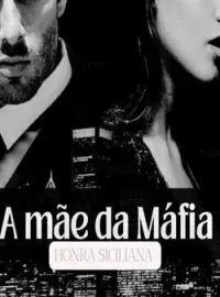 Capa do romance A mãe da Máfia