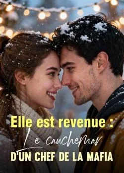 Couverture du roman Elle est revenue : Le cauchemar d'un chef de la mafia