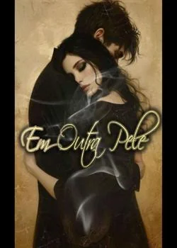 Capa do romance Em outra pele