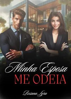 Capa do romance Minha Esposa Me Odeia
