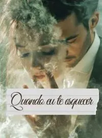 Capa do romance Quando Eu Te Esquecer