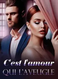 Couverture du roman C'est l'amour qui l'aveugle