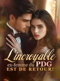 Couverture du roman L'incroyable ex-femme du PDG est de retour !