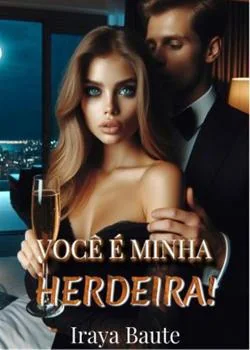 Capa do romance Você é minha, herdeira!