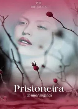 Capa do romance Prisioneira de uma vingança