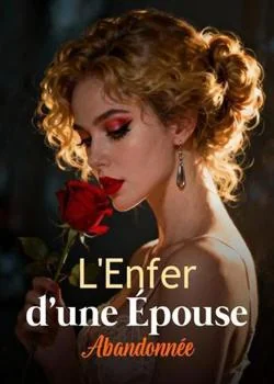 Couverture du roman L'Enfer d'une Épouse Abandonnée