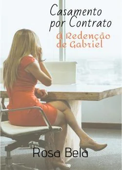 Capa do romance Casamento por Contrato - A Redenção de Gabriel