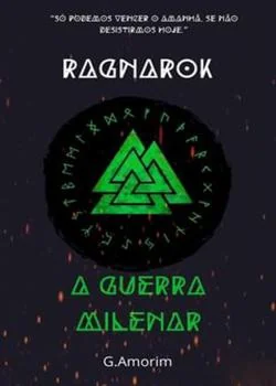 Capa do romance Ragnarok : A Guerra Milenar. 