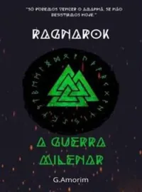 Ragnarok : A Guerra Milenar.