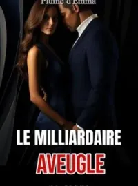 Couverture du roman LE MILLIARDAIRE AVEUGLE