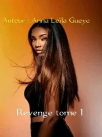 Couverture du roman Revenge tome 1