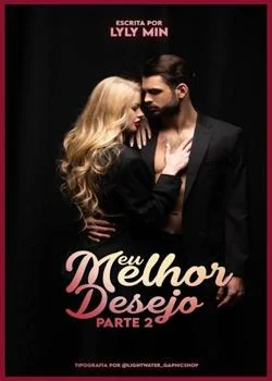 Capa do romance Meu Melhor Desejo (Parte 2)